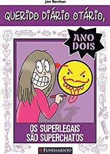 Livro Querido Diário Otário, Ano Dois- os Superlegais São Superchatos Autor Benton, Jim (2012) [usado]