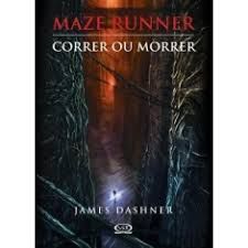 Livro Correr ou Morrer Autor Dashner, James (2010) [usado]