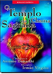 Livro o Templo da Chama Sagrada Autor Demarchi, Antonio (2002) [usado]