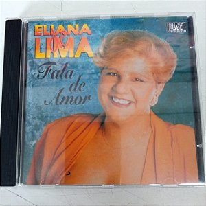 Cd Eliana de Lima - Fala de Amor Interprete Eliana de Lima (1996) [usado]