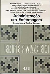 Livro Administração em Enfermagem Autor Kurcgant, Paulina (1991) [usado]