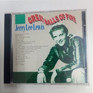 Cd Jerry Lee Lewis - Great Balls Of Fire Interprete Jerry Lee Lewis [usado]
