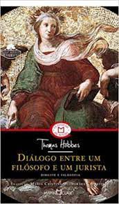 Livro Diálogo entre um Filósofo e um Jurista (mc) 10 Autor Hobbes, Thomas (2011) [seminovo]