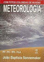 Livro Meteorologia - com Fotos Coloridas de Nuvens Autor Sonnemaker, João Baptista (2000) [usado]