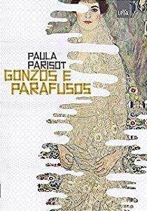 Livro Gonzos e Parafusos Autor Parisot, Paula (2010) [usado]