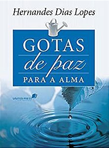 Livro Gotas de Paz para a Alma Autor Lopes, Hernandes Dias (2014) [usado]