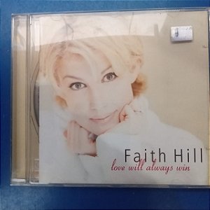 Cd Faith Hill - Love Will Always Win Interprete Faith Hill (1999) [usado]