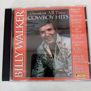 Cd Billy Walker - Greatest All Time Cowboy Hits Interprete Billy Walker (1995) [usado]