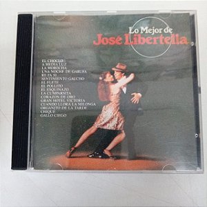 Cd José Libertella - Lo Mejor Interprete José Libertella [usado]