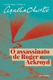 Livro o Assassinato de Roger Ackroyd- Nº 3 da Coleção Folha o Melhor de Agatha Christie Autor Christie, Agatha [novo]