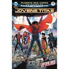 Gibi Universo Dc Renascimento- Jovens Titãs Nº 13 Autor Planeta das Capas- Superaliado (2018) [usado]