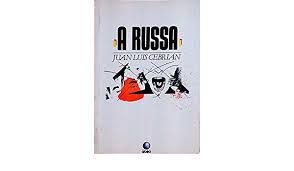 Livro a Russa Autor Cebrián, Juan Luis (1988) [usado]