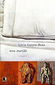 Livro Meu Marido Autor Garcia-roza, Livia (2006) [usado]