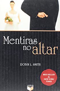 Livro Mentiras no Altar Autor Smith, Robin L. (2008) [usado]