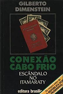 Livro Conexão Cabo Frio: Escândalo no Itamaraty Autor Dimenstein, Gilberto (1989) [usado]