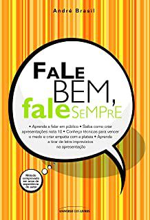 Livro Fale Bem, Fale Sempre Autor Brasil, André (2010) [usado]