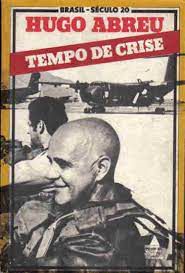 Livro Tempo de Crise - Brasil -século 20 Autor Abreu, Hugo (1980) [usado]