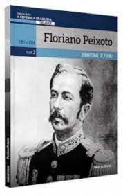 Livro Floriano Peixoto: o Marechal de Ferro Vol. 3 da Coleção Folha Autor Sant''anna, Pietro (2019) [usado]