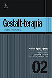 Livro Gestalt-terapia: Conceitos Fundamentais Autor Frazão, Lilian Meyer e Karina Okajima (2014) [usado]