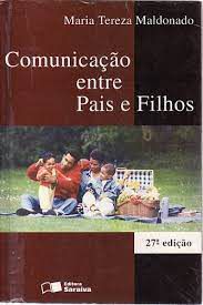 Livro Comunicação entre Pais e Filhos Autor Maldonado, Maria Tereza (2004) [usado]