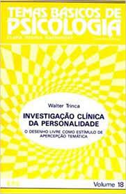 Livro Investigação Clínica da Personalidade: o Desenho Livre Como Estímulo de Apercepção Temática- Temas Básicos de Psicologia Autor Trinca, Walter (2003) [usado]