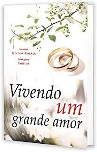 Livro Vivendo um Grande Amor Autor Resende, Izoldino (2013) [usado]