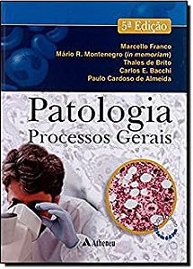 Livro Patologia: Processos Gerais Autor Franco, Marcello e Outros (2010) [usado]