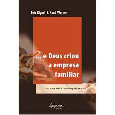 Livro e Deus Criou a Empresa Familiar Autor Kignel, Luiz (2007) [usado]