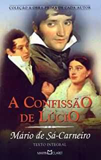 Livro a Confissão de Lúcio Autor Sá-carneiro, Mário de (2006) [usado]