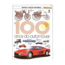 Livro 100 Anos do Automóvel - Motor 3 Edição Histórica Autor Desconhecido [usado]