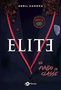 Livro Elite: no Fundo da Classe Autor Zamora, Abril (2020) [usado]