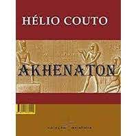 Livro Akhenaton Autor Couto, Hélio'' (2014) [usado]