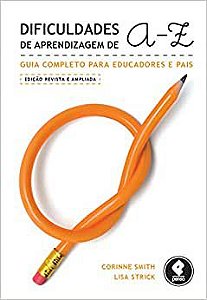 Livro Dificuldades de Aprendizagem de A-z : Guia Completo para Educadores e Pais Autor Smith, Corinne (2012) [usado]