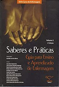 Livro Saberes e Práticas: Guia para Ensino e Aprendizado de Enfermagem Volume 2 Autor Murta, Genilda Ferreira (2006) [usado]