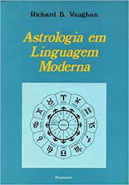 Livro Astrologia em Linguagem Moderna Autor Vaughan, Richard B. (1995) [usado]