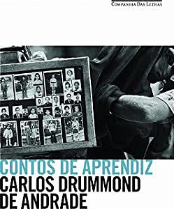 Livro Contos de Aprendiz Autor Carlos Drummond de Andrade (2016) [usado]