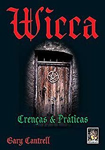 Livro Wicca Crencas e Praticas Autor Cantrell, Garry (2002) [usado]