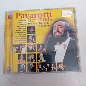 Cd Pavarotti e Friends - For The Children Of Liberia Interprete Pavarotti e Friends (1998) [usado]