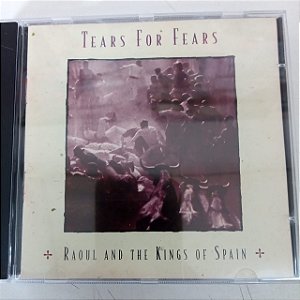 Cd Tears For Fears - Raoul And The Kings Of Spain Interprete Tears For Fears (1995) [usado]