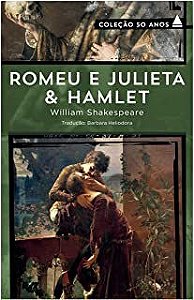 Livro Romeu e Julieta e Hamlet - Coleção 50 Anos Autor Shakespeare, William (2015) [seminovo]