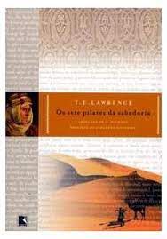 Livro os Sete Pilares da Sabedoria Autor Lawrence, T.e. (2006) [usado]