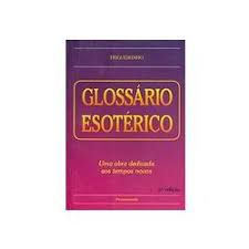 Livro Glossário Esotérico- Uma Obra Dedicada aos Tempos Novos Autor Trigueirinho (1994) [usado]