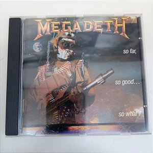 Cd Megadeth - So Far, So Good So What! Interprete Megadeth (1988) [usado]