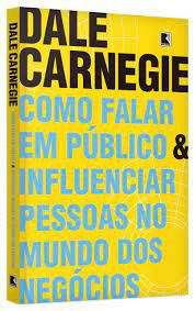 Livro Como Falar em Público e Influenciar Pessoas no Mundo dos Negócios Autor Carnegie, Dale (2021) [usado]