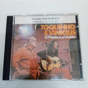 Cd Toquinho e Vinicius - o Poeta e o Violão Interprete Toquinho e Vinicius (1991) [usado]
