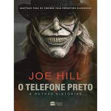 Livro o Telefone Preto e Outras Histórias Autor Hill, Joe (2022) [usado]