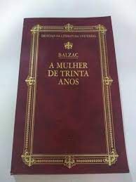 Livro a Mulher de Trinta Anos Autor Balzac, Honoré de (1995) [usado]