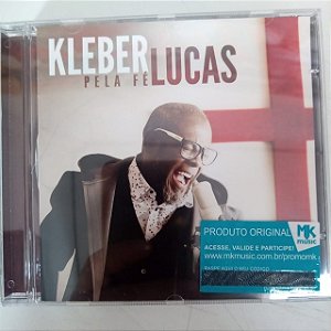 Cd Kleber Lucas - pela Fé Interprete Kleber Lucas [usado]