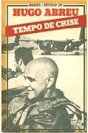 Livro Tempo de Crise- Brasil Século 20 Autor Abreu, Hugo (1980) [usado]
