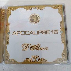 Cd Apocalipse 16 - D´alma Interprete Apocalipse 16 (2005) [usado]